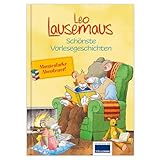 Leo Lausemaus - Schönste Vorlesegeschichten: Vorlesebuch für Kinder ab 3 Jahre mit 7 Geschichten